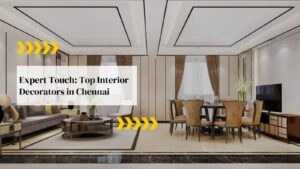 Interior Decorators in Chennai