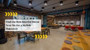 Best Interior Décor Near Me