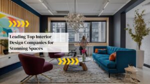 Top Interior Design Companies