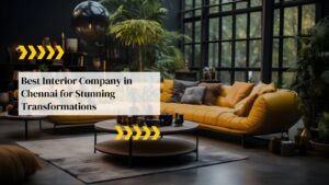 Best Interior Company in Chennai
