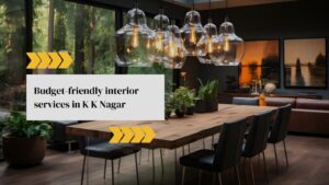Interior Services in K K Nagar