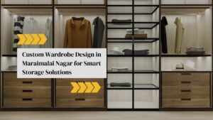 Wardrobe Design in Maraimalai Nagar