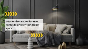 Interior Decoration for New Homes