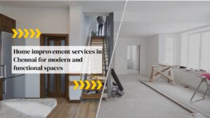 Home Improvement Services in Chennai