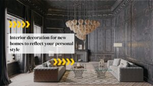 Interior Decoration for New Homes